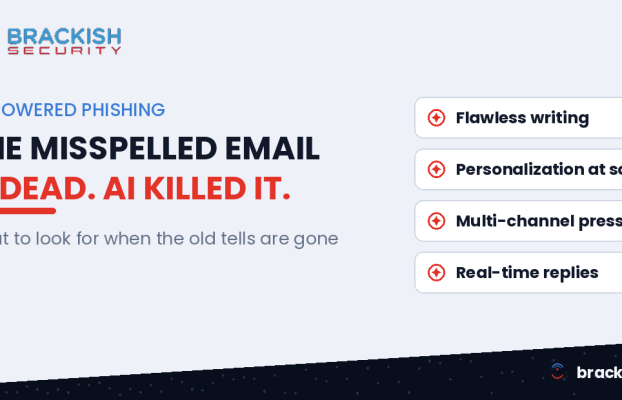 AI Phishing: What to Look For When the Old Tells Are Gone